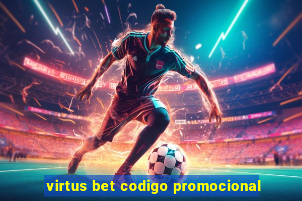 virtus bet codigo promocional